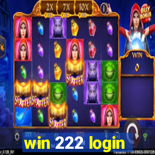 win 222 login